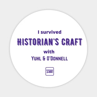 I Survived Historian's Craft at Holy Cross Magnet